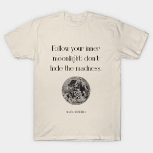 Follow your inner moonlight T-Shirt